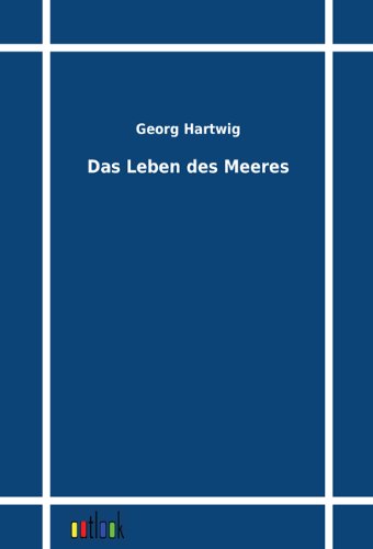 Das Leben des Meeres