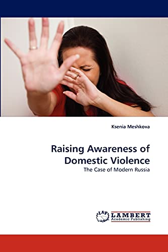 Raising Awareness of Domestic Violence: The Case of Modern Russia