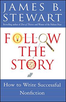 Follow the Story: How to Write Successful Nonfiction
