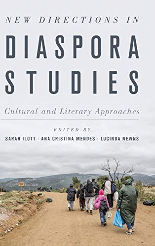 New Directions in Diaspora Studies: Cultural and Literary Approaches