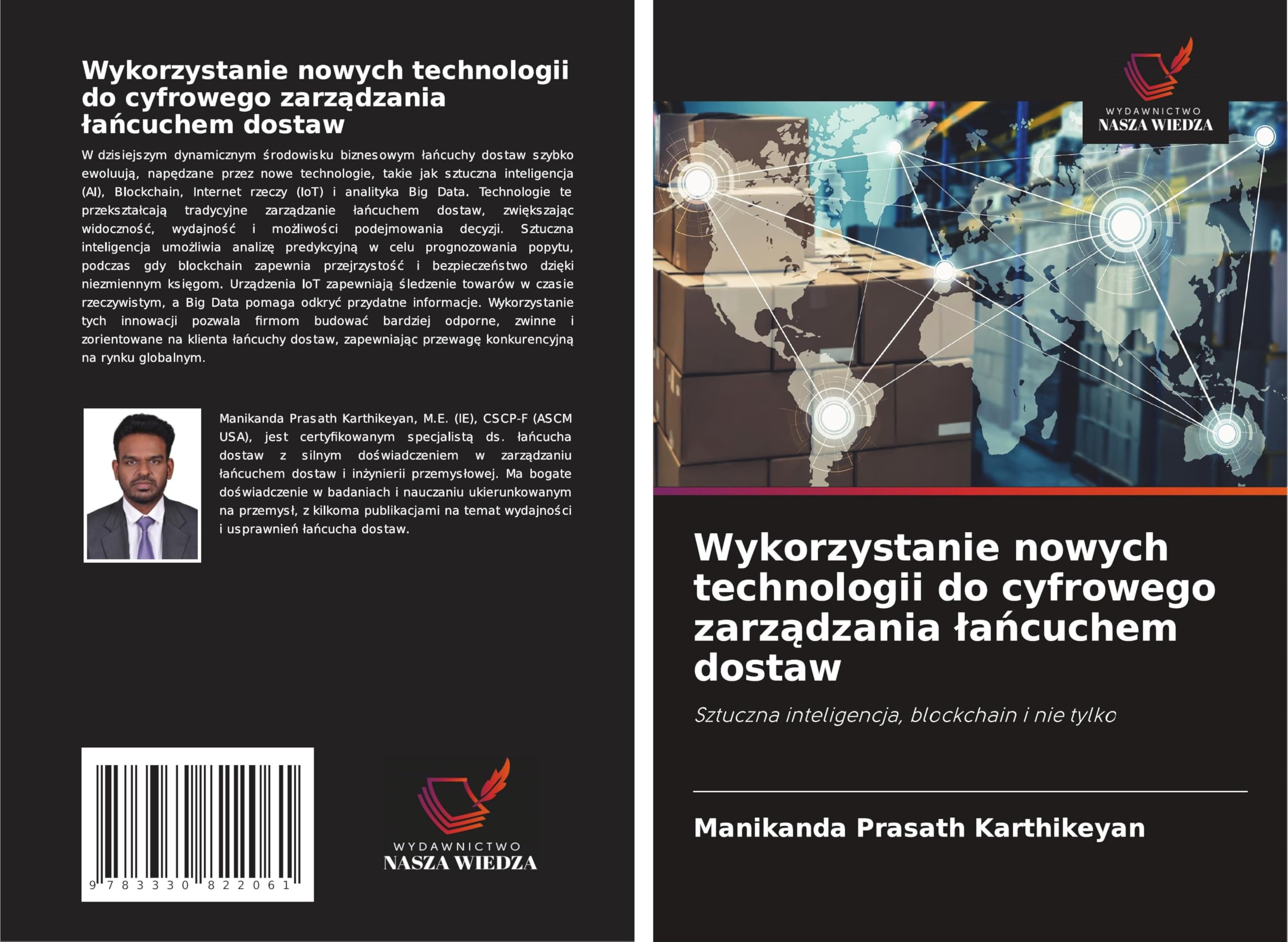 Wykorzystanie nowych technologii do cyfrowego zarz¿dzania ¿a¿cuchem dostaw: Sztuczna inteligencja, blockchain i nie tylko