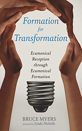 Formation for Transformation: Ecumenical Reception Through Ecumenical Formation