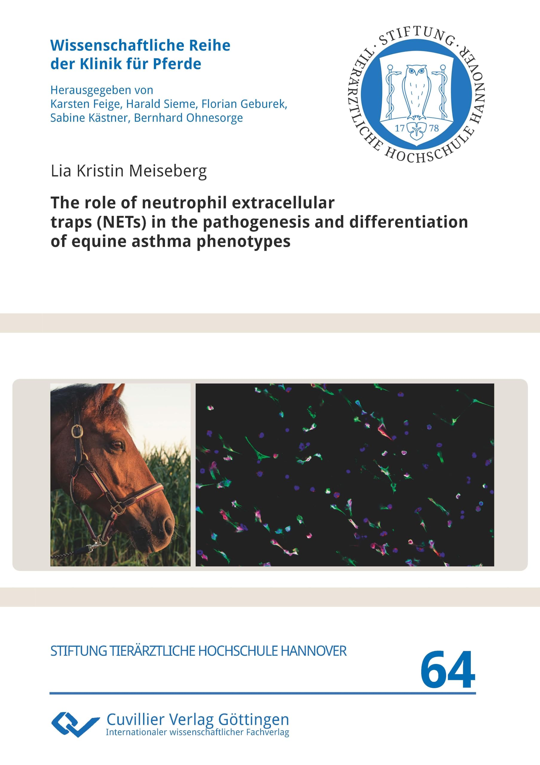The role of neutrophil extracellular traps (NETs) in the pathogenesis and differentiation of equine asthma phenotypes (Wissenschaftliche Reihe der Klinik für Pferde)