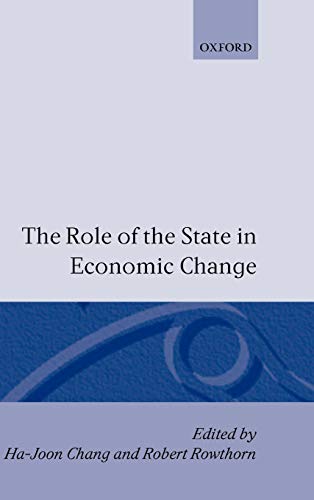 The Role of the State in Economic Change (Studies in Development Economics)