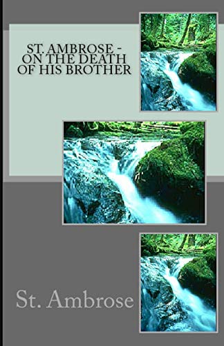 On the Death of His Brother (Lighthouse Church Fathers, Band 7)