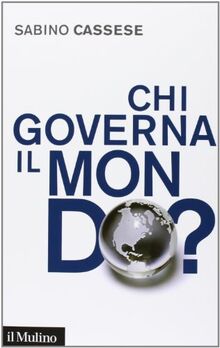 Chi governa il mondo? von Cassese, Sabino  | Buch | Zustand sehr gut