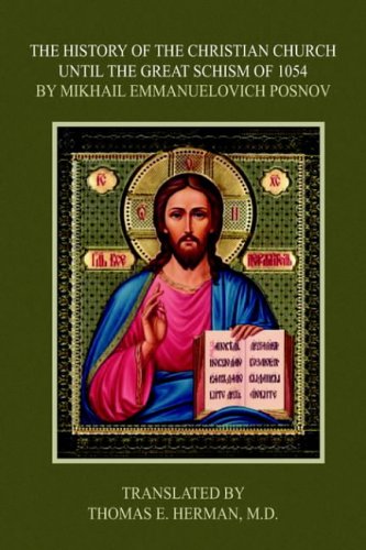 The History of the Christian Church Until the Great Schism of 1054