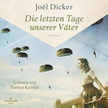 Die letzten Tage unserer Väter: 2 CDs | MP3