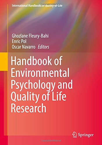 Handbook of Environmental Psychology and Quality of Life Research (International Handbooks of Quality-of-Life)