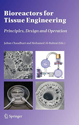 Bioreactors for Tissue Engineering: Principles, Design and Operation