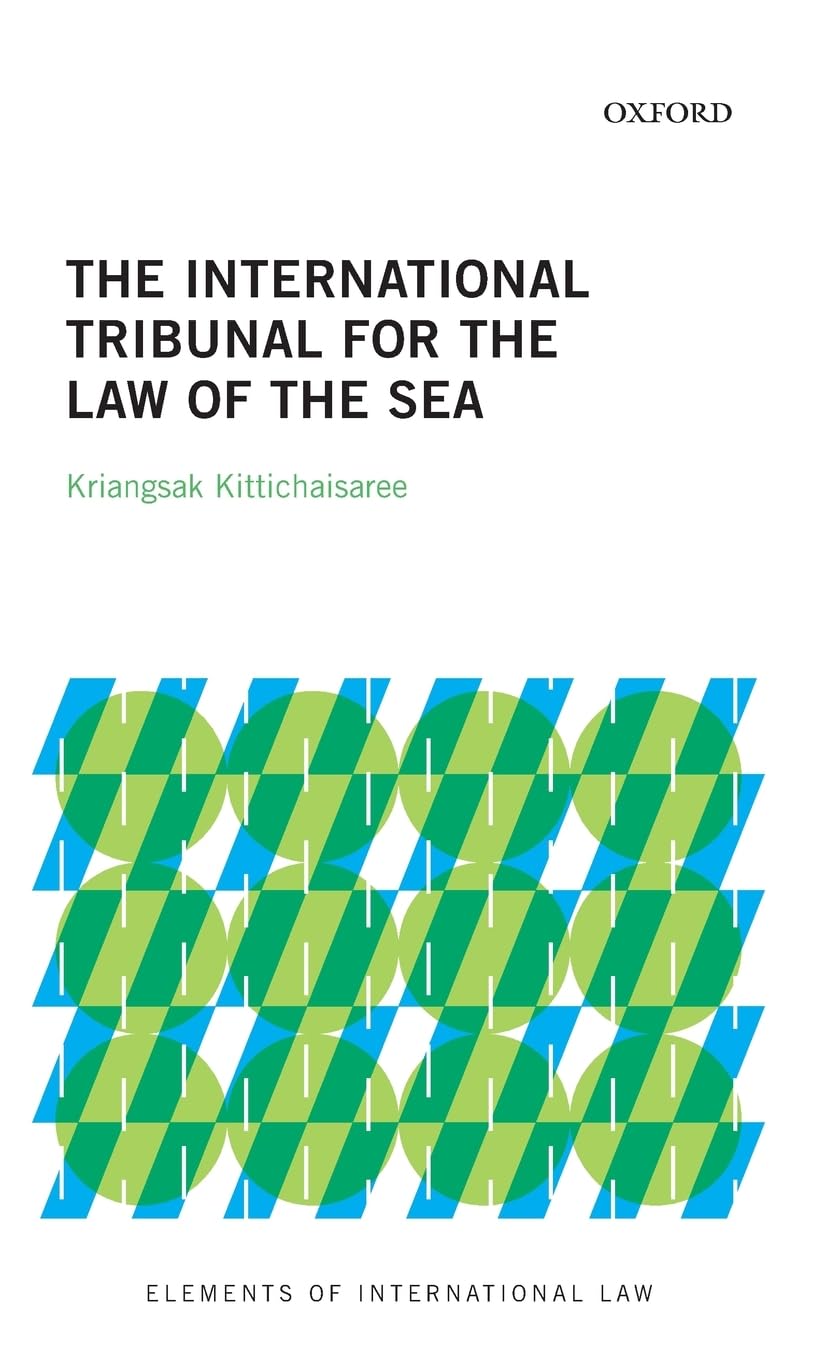 INT TRIBUNAL FOR LAW OF THE SEA EIL C (Elements of International Law)