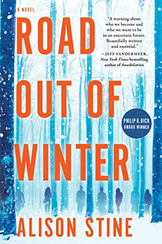 Road Out of Winter: an apocalyptic thriller
