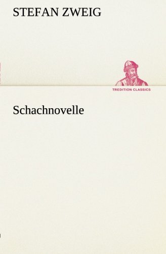 Schachnovelle (TREDITION CLASSICS)