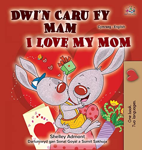 I Love My Mom (Welsh English Bilingual Children's Book) (Welsh English Bilingual Collection)