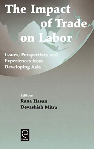 The Impact of Trade on Labor: Issues, Perspectives, and Experience from Developing Asia: Issues, Perspectives and Experiences from Developing Asia (0)