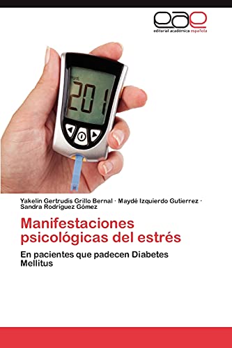 Manifestaciones psicológicas del estrés: En pacientes que padecen Diabetes Mellitus