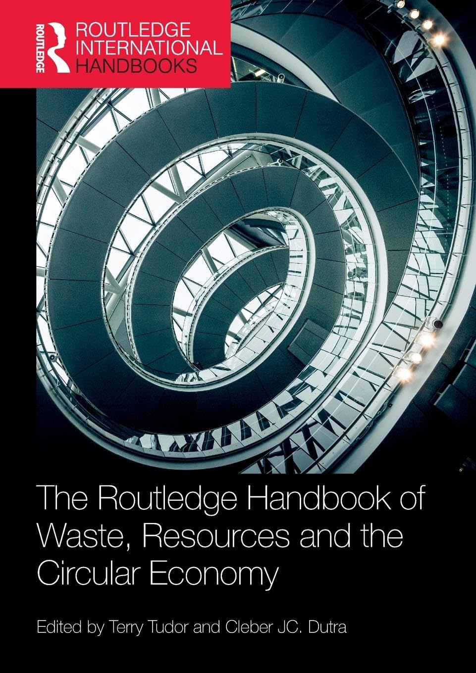 The Routledge Handbook of Waste, Resources and the Circular Economy (Routledge International Handbooks)