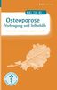 Was tun bei Osteoporose: Vorbeugung und Selbsthilfe
