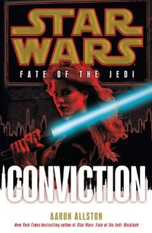 Conviction: Star Wars (Fate of the Jedi)