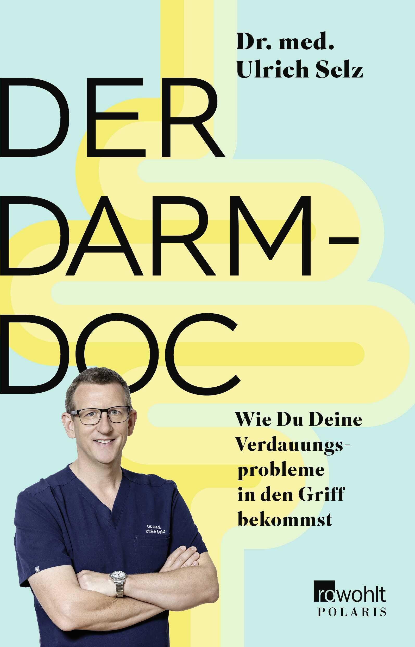 Selz, Ulrich: Der Darm-Doc
