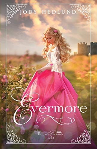 Evermore (The Lost Princesses, Band 1)