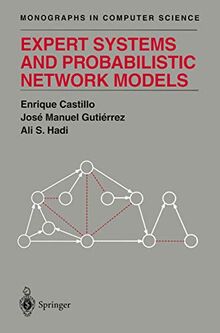 Expert Systems and Probabilistic Network Models (Monographs in Computer Science)