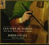 Les voix humaines - Werke von Abel, Bach, Marais und Sainte-Colombe