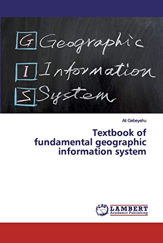 Textbook of fundamental geographic information system