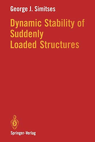 Dynamic Stability of Suddenly Loaded Structures