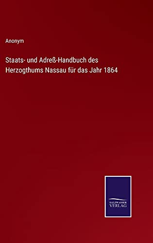 Staats- und Adreß-Handbuch des Herzogthums Nassau für das Jahr 1864