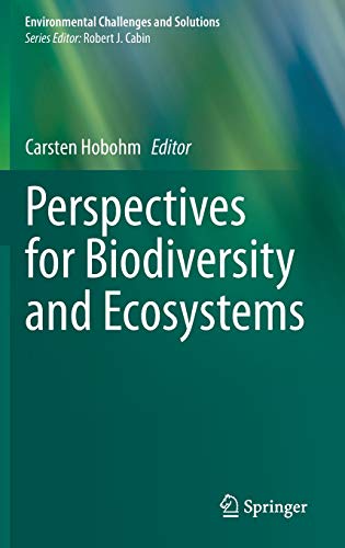 Perspectives for Biodiversity and Ecosystems (Environmental Challenges and Solutions)