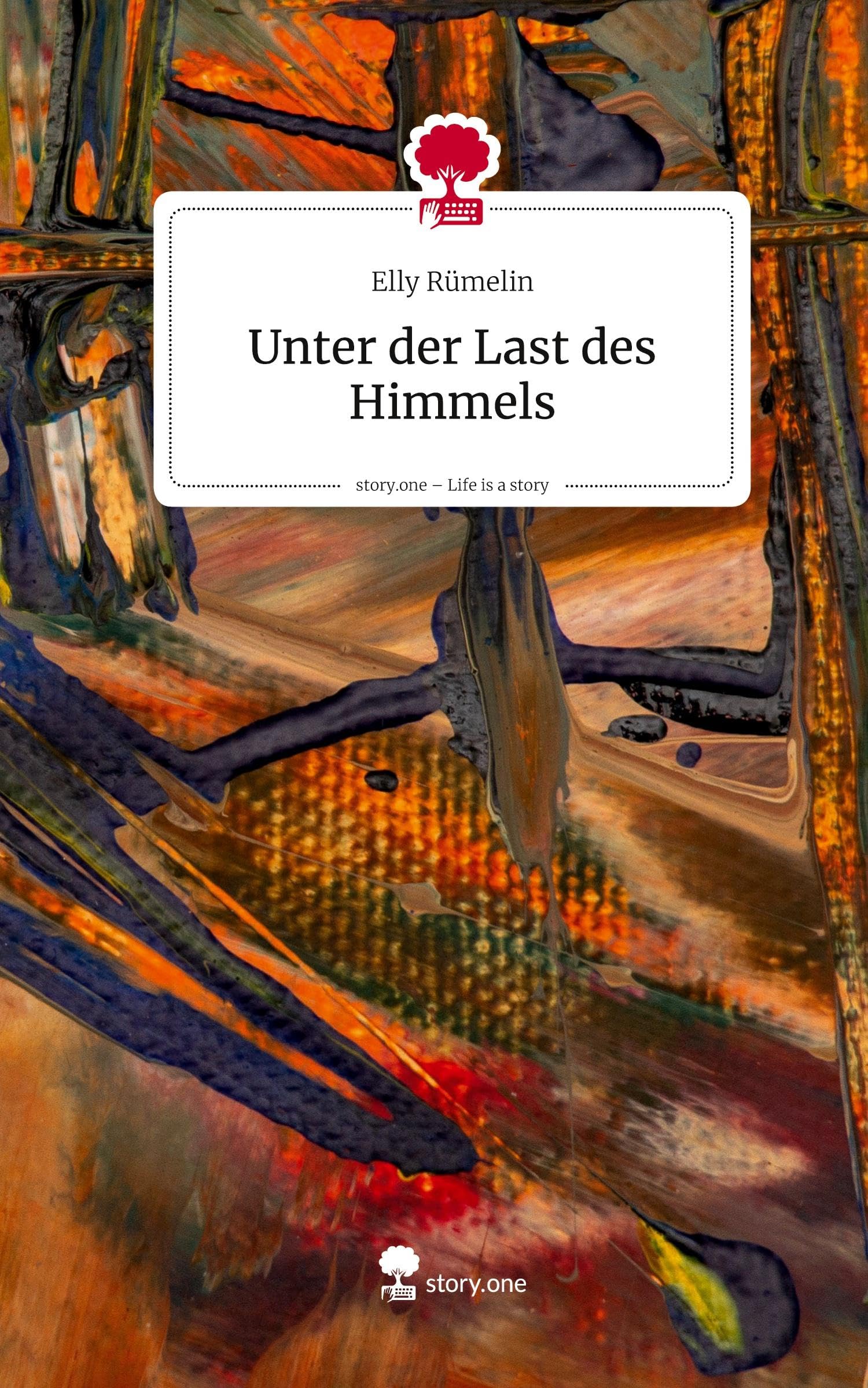Unter der Last des Himmels. Life is a Story - story.one