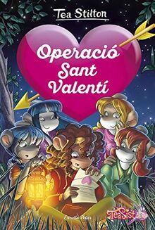 Operació Sant Valentí (Tea Stilton. Agència del Cor)