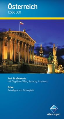 Aral Straßenkarte Österreich / 1:500 000 / Mit Cityplänen Wien, Salzburg, Innsbruck / Mit Infoheft inkl. Ortsregister, Reisetipps und Entfernungsangaben
