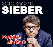 Mensch bleiben: WortArt von Sieber, Christoph | Buch | Zustand gut