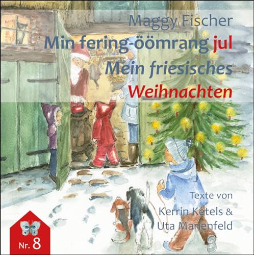 Min fering-öömrang jul / Mein friesisches Weihnachten (flenerk jongensbuken)