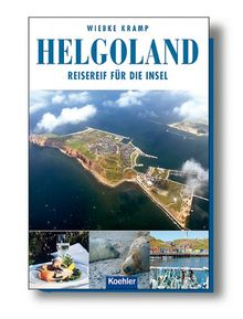 Helgoland: Reisereif für die Insel