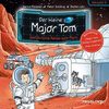 Der kleine Major Tom - 05: Gefährliche Reise zum Mars (Hörspiel)