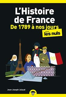 L'histoire de France pour les nuls. De 1789 à nos jours