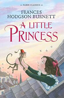 A Little Princess (Faber Classics)