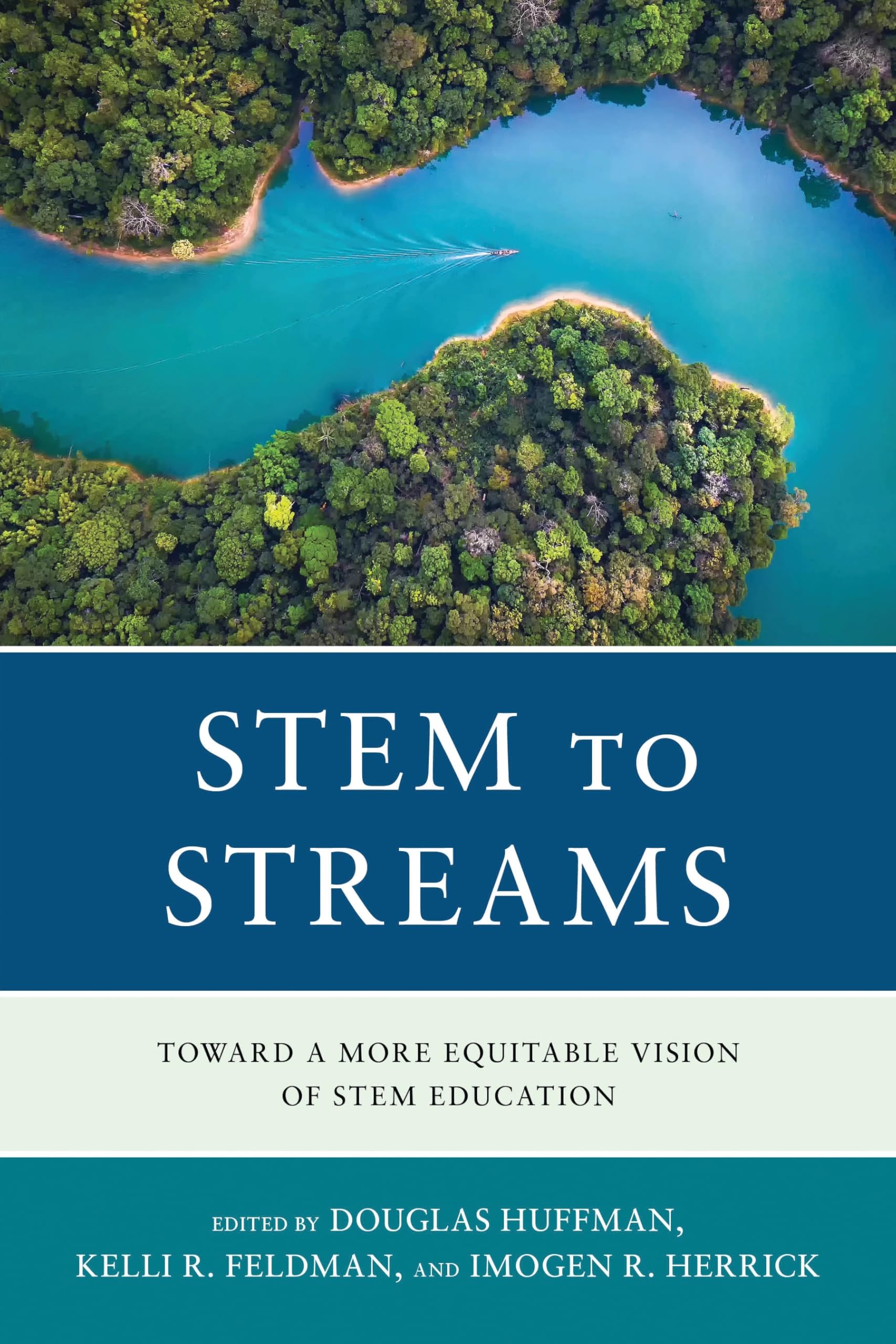 STEM to STREAMS: Toward a More Equitable Vision of STEM Education