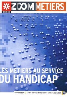 Les métiers au service du handicap