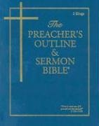 The Preacher's Outline & Sermon Bible: 2 Kings: 2 Kings: King James Version (The Preacher's Outline & Sermon Bible KJV, Band 13)