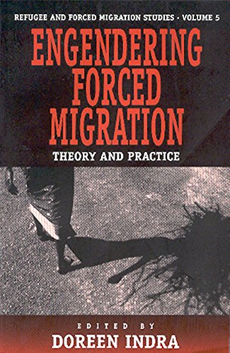 Engendering Forced Migration: Theory and Practice (Studies in Forced Migration)