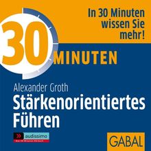 30 Minuten Stärkenorientiertes Führen