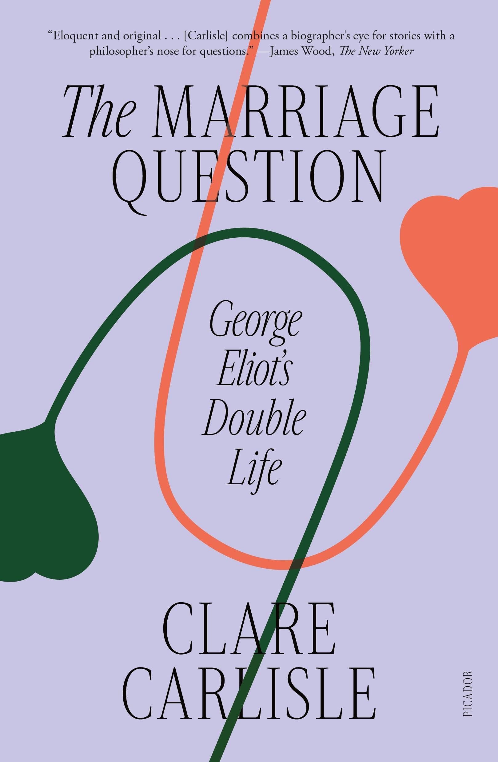 Marriage Question: George Eliot's Double Life