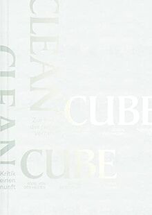 CLEAN CUBE: Zur Kritik der reinen Vernunft (Linzer Augen)