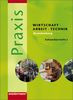 Praxis - WAT: Wirtschaft / Arbeit / Technik für das 7. - 10. Schuljahr in Brandenburg: Schülerband 7 - 10