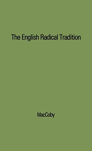 The English Radical Tradition, 1763-1914.