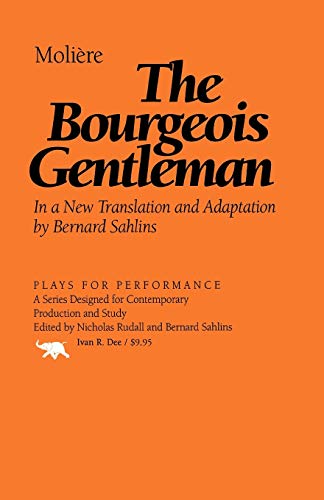 The Bourgeois Gentleman (Plays for Performance)